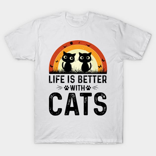 life is better with cats t-shirt T-Shirt by rissander